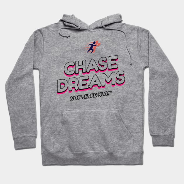 "Chasing Dreams: Embracing Imperfection" Hoodie by Empowered Learning co